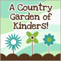 A Country Garden of Kinders!