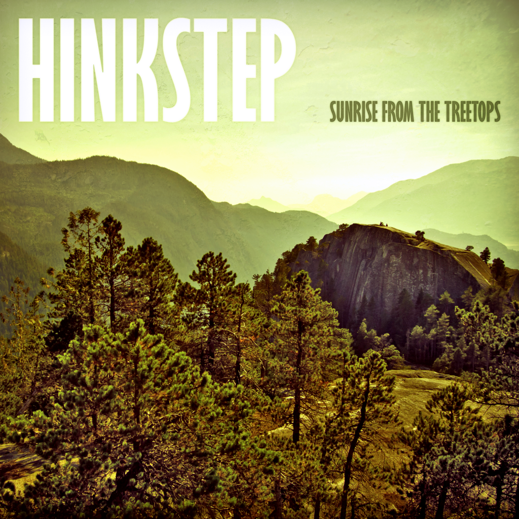 Hinkstep-SunriseFromTheTreetops_zps82dd5
